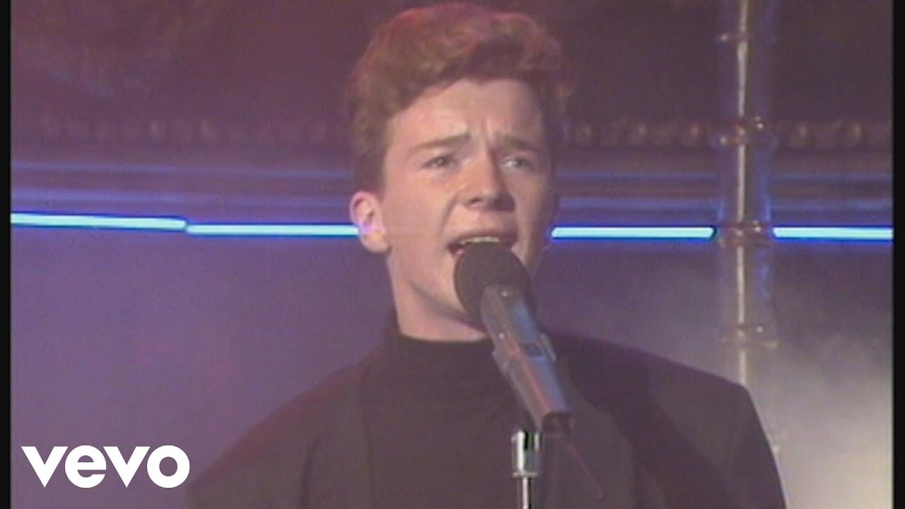 RICK ASTLEY - "NEVER GONNA GIVE YOU UP"