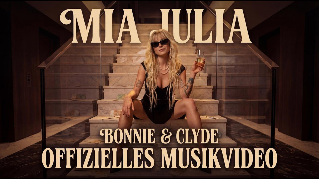 Mia Julia - Bonnie & Clyde (Offizielles Musikvideo)
