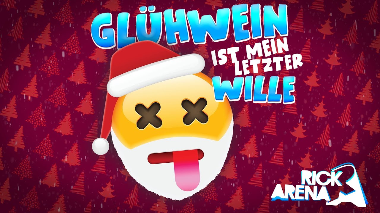 Glühwein ist mein letzter Wille - Rick Arena